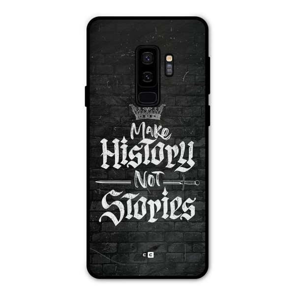 Make History Metal Back Case for Galaxy S9 Plus