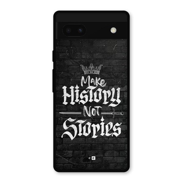 Make History Metal Back Case for Google Pixel 6a