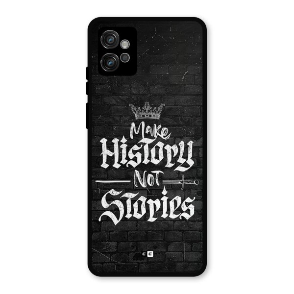 Make History Metal Back Case for Moto G32