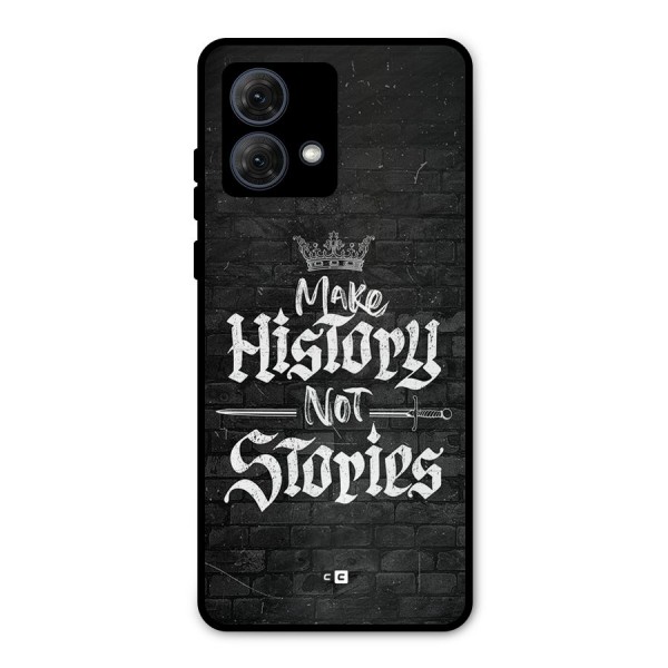 Make History Metal Back Case for Moto G84