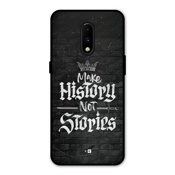 Make History Metal Back Case for OnePlus 7