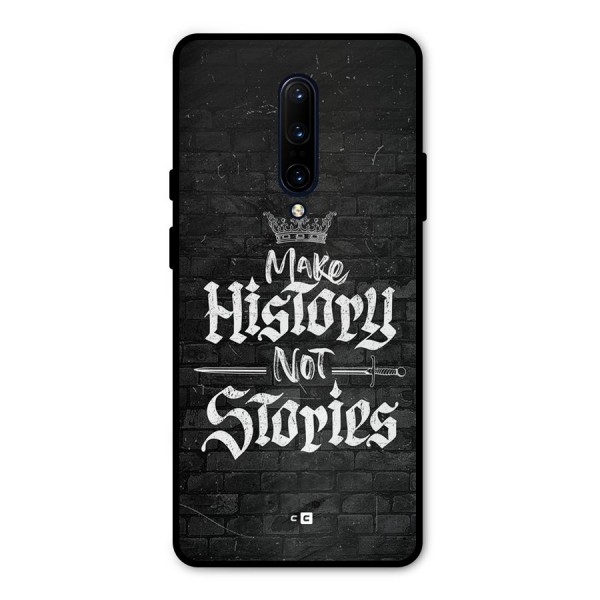 Make History Metal Back Case for OnePlus 7 Pro