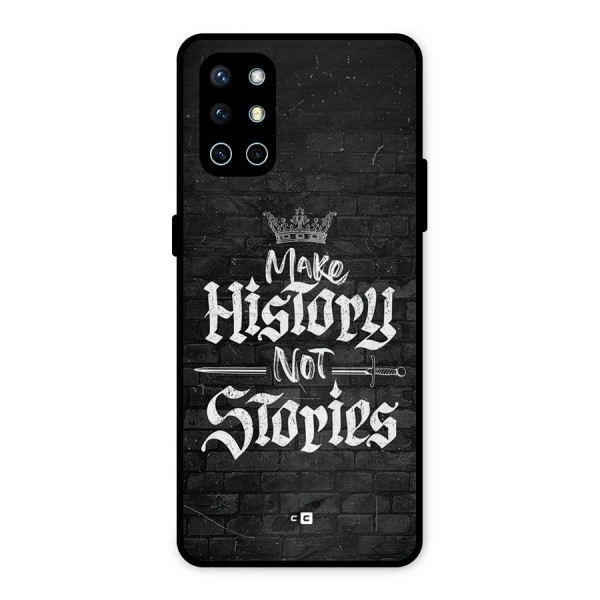 Make History Metal Back Case for OnePlus 9R