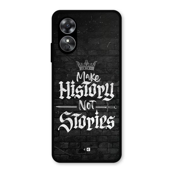 Make History Metal Back Case for Oppo A17