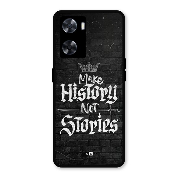 Make History Metal Back Case for Oppo A57 2022