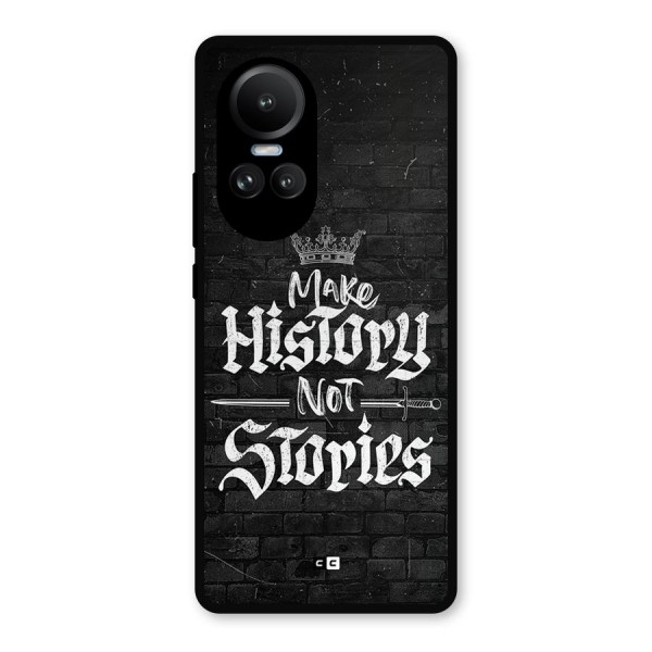 Make History Metal Back Case for Oppo Reno10 Pro