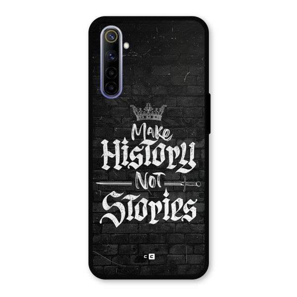 Make History Metal Back Case for Realme 6