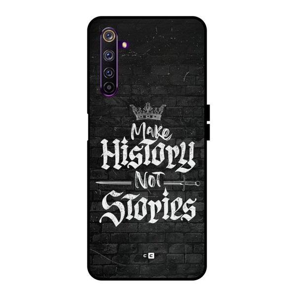 Make History Metal Back Case for Realme 6 Pro