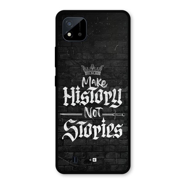 Make History Metal Back Case for Realme C11 2021