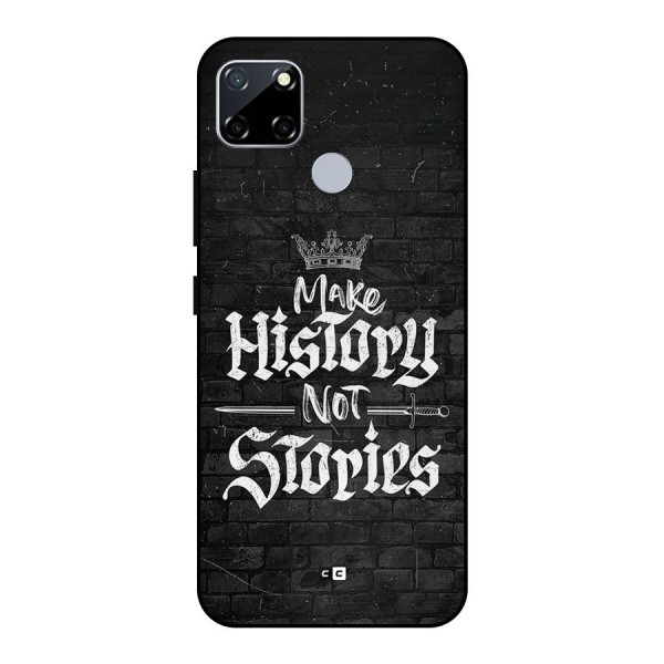 Make History Metal Back Case for Realme Narzo 20