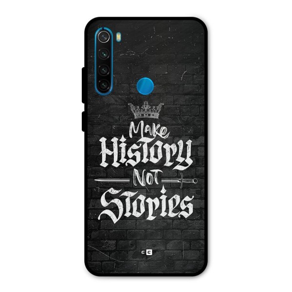 Make History Metal Back Case for Redmi Note 8