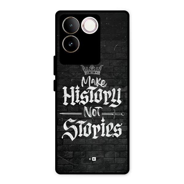 Make History Metal Back Case for Vivo T2 Pro