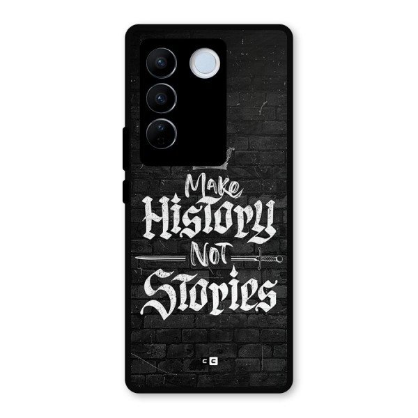 Make History Metal Back Case for Vivo V27 Pro