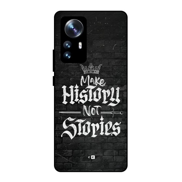 Make History Metal Back Case for Xiaomi 12 Pro