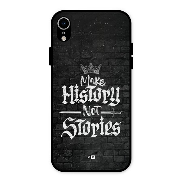Make History Metal Back Case for iPhone XR