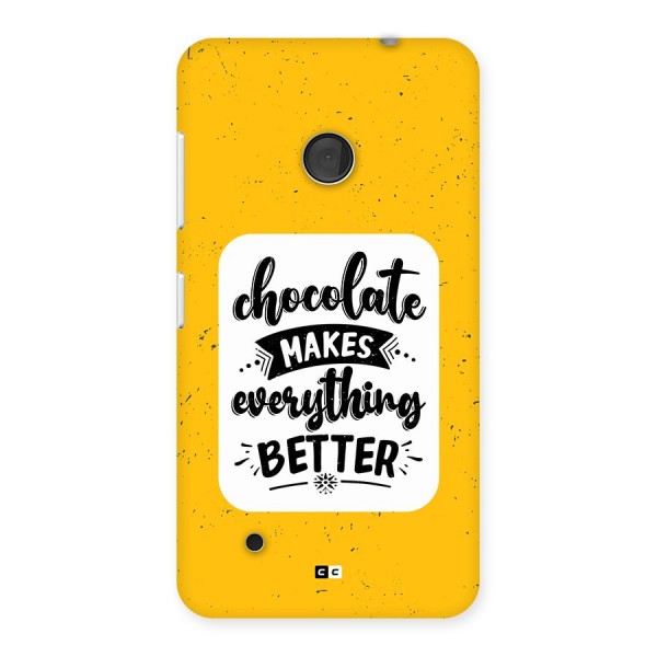 Makes Everything Better Back Case for Lumia 530