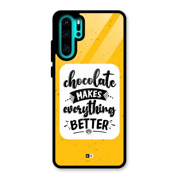 Makes Everything Better Glass Back Case for Huawei P30 Pro