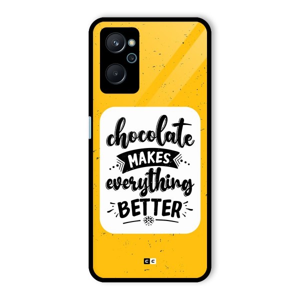 Makes Everything Better Glass Back Case for Realme 9i