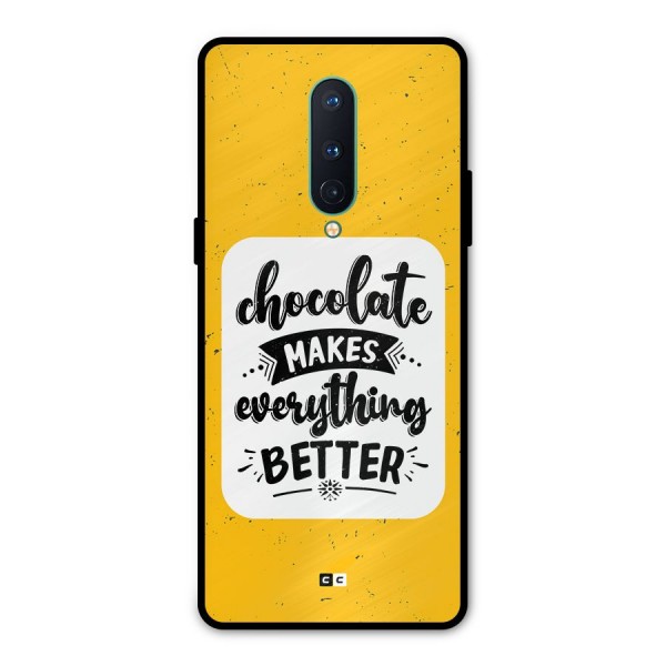 Makes Everything Better Metal Back Case for OnePlus 8