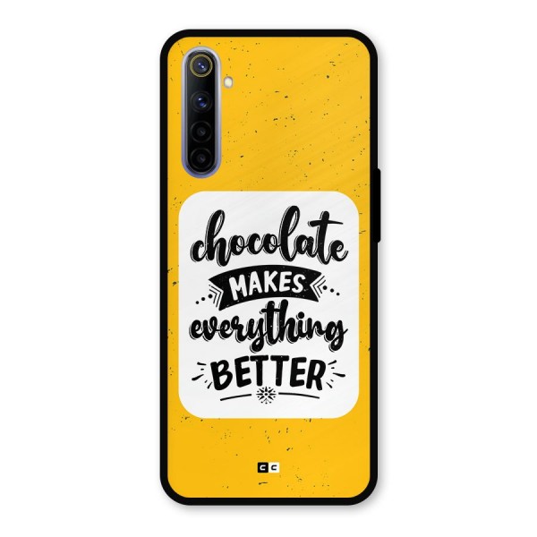 Makes Everything Better Metal Back Case for Realme 6