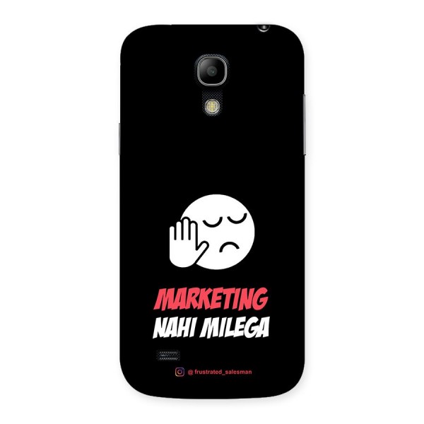 Marketing Nahi Milega Black Back Case for Galaxy S4 Mini