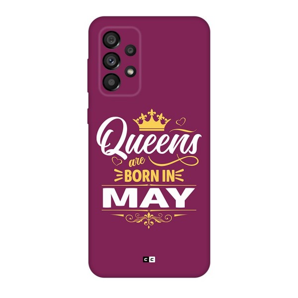 May Born Queens Back Case for Galaxy A73 5G