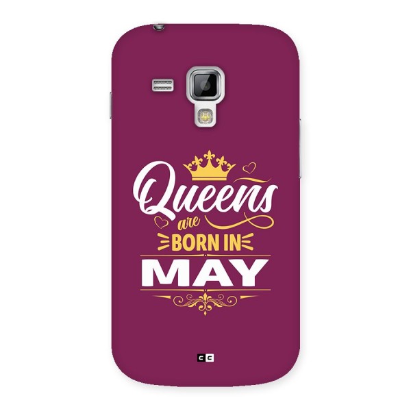 May Born Queens Back Case for Galaxy S Duos