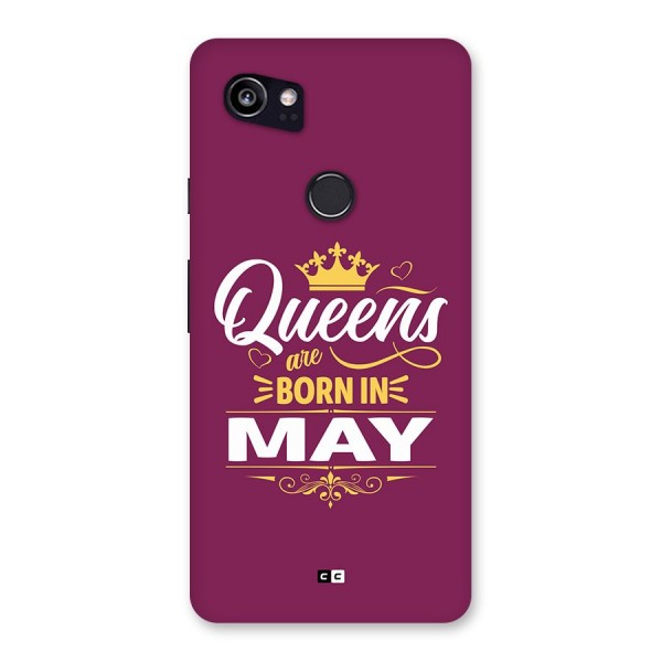 May Born Queens Back Case for Google Pixel 2 XL