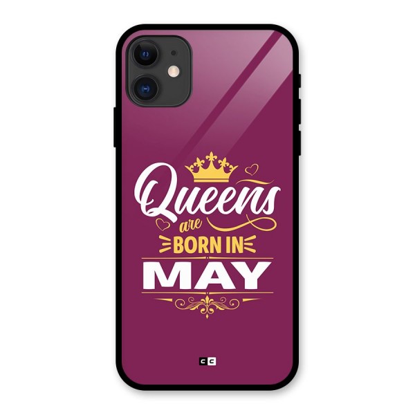 May Born Queens Glass Back Case for iPhone 11