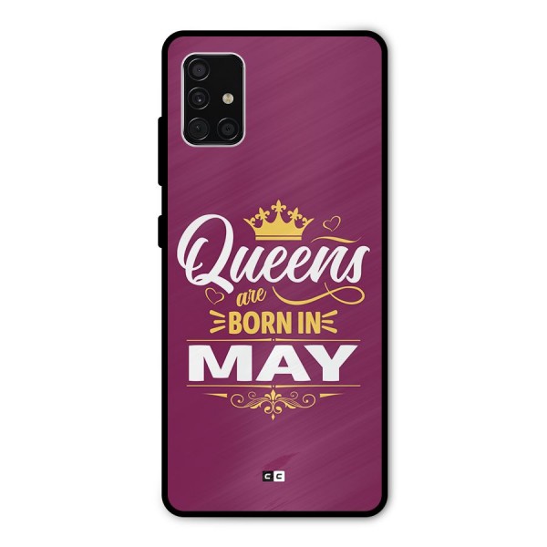 May Born Queens Metal Back Case for Galaxy A51