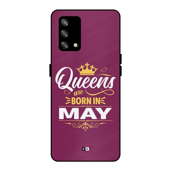 May Born Queens Metal Back Case for Oppo F19