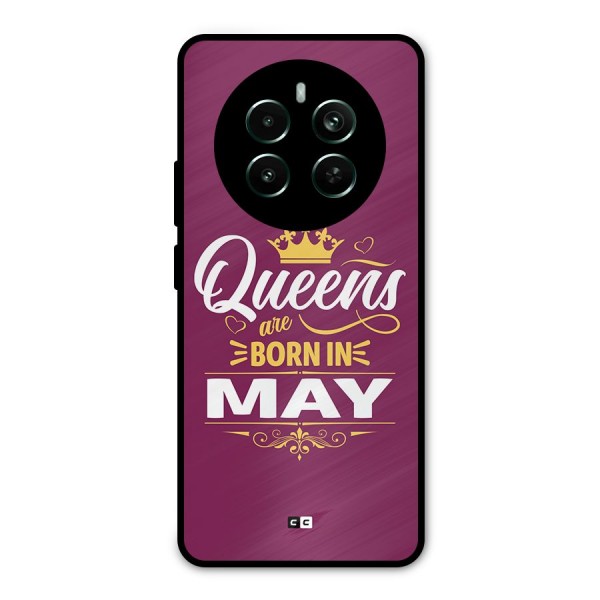 May Born Queens Metal Back Case for Realme 12 Plus