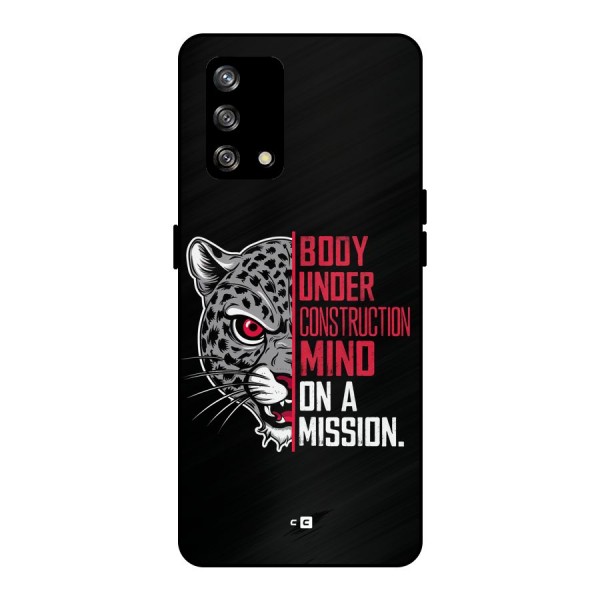 Mind On A Mission Metal Back Case for Oppo F19s