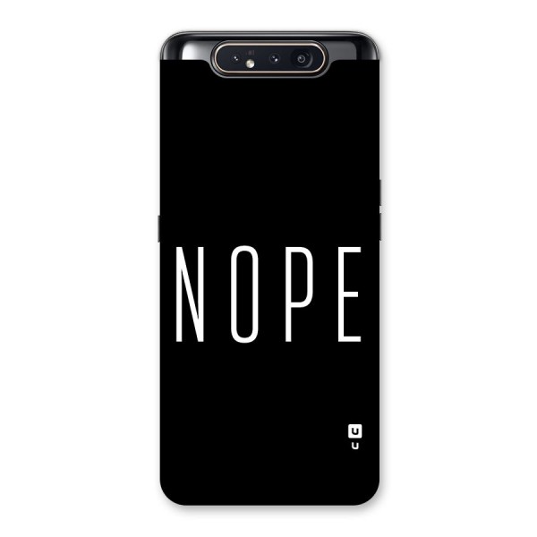 Minimalistic Nope Back Case for Galaxy A80