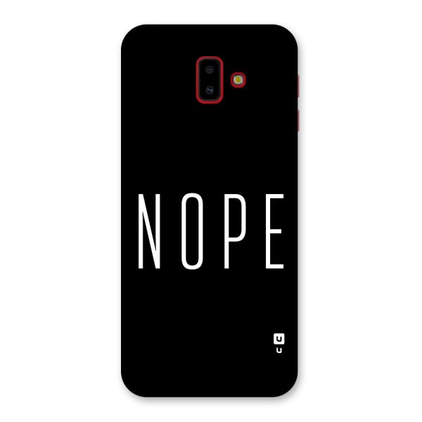 Minimalistic Nope Back Case for Galaxy J6 Plus