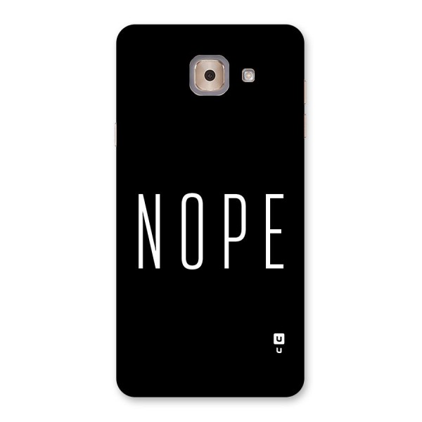 Minimalistic Nope Back Case for Galaxy J7 Max