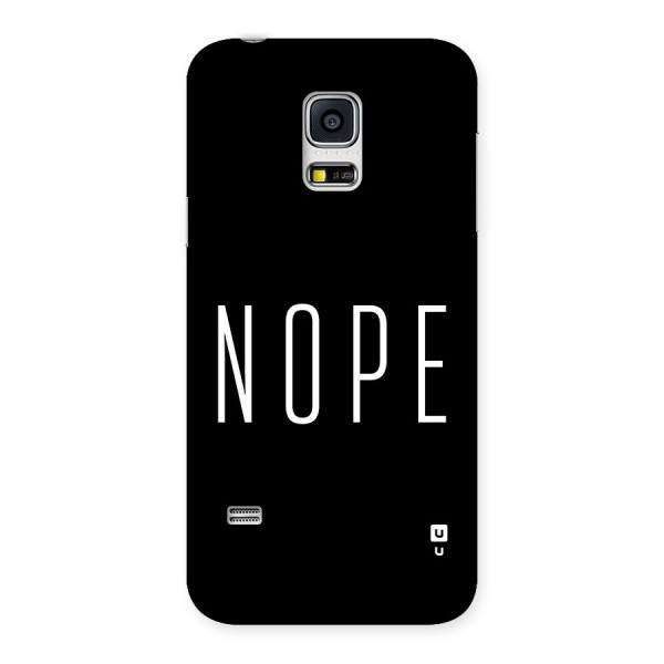 Minimalistic Nope Back Case for Galaxy S5 Mini