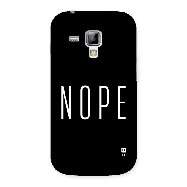 Minimalistic Nope Back Case for Galaxy S Duos