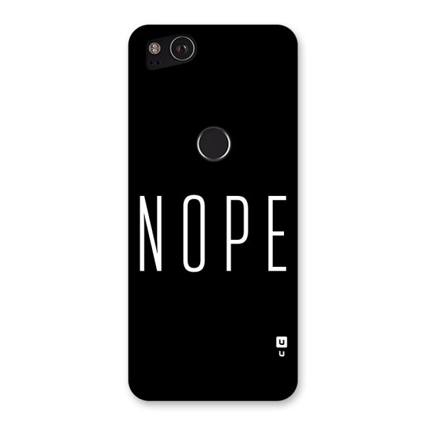 Minimalistic Nope Back Case for Google Pixel 2