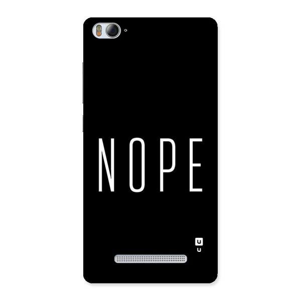 Minimalistic Nope Back Case for Mi4i