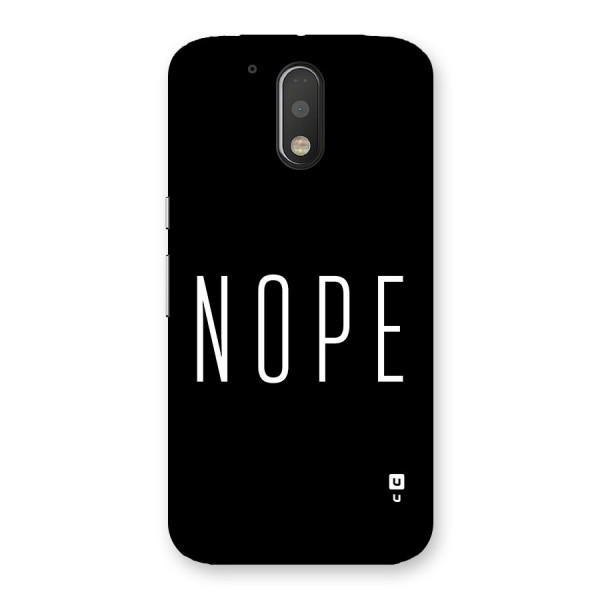 Minimalistic Nope Back Case for Moto G4