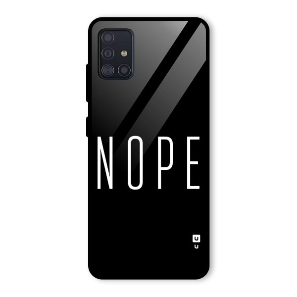 Minimalistic Nope Glass Back Case for Galaxy A51