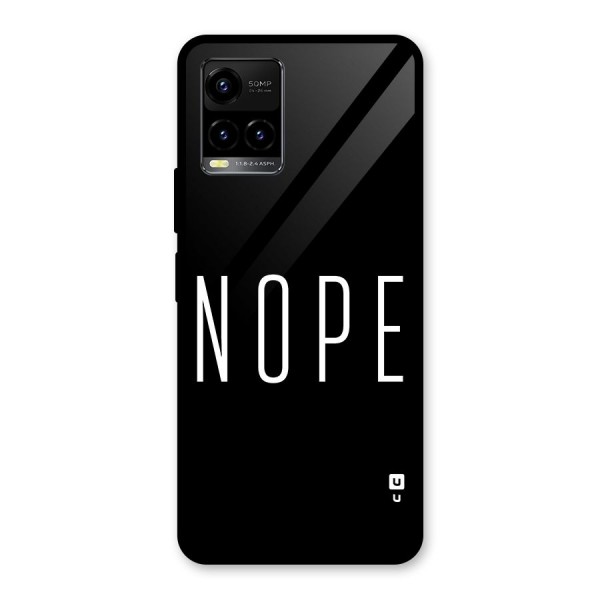 Minimalistic Nope Glass Back Case for Vivo Y21A