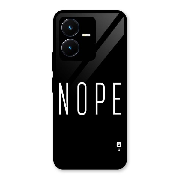 Minimalistic Nope Glass Back Case for Vivo Y22