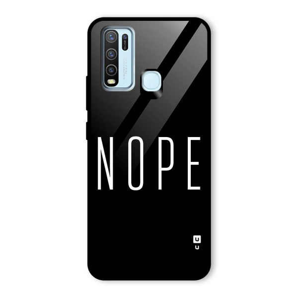 Minimalistic Nope Glass Back Case for Vivo Y30