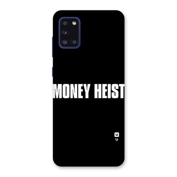 Money Heist Typography Back Case for Galaxy A31