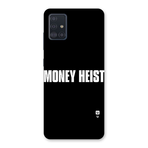 Money Heist Typography Back Case for Galaxy A51