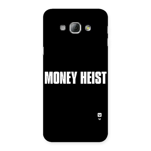 Money Heist Typography Back Case for Galaxy A8