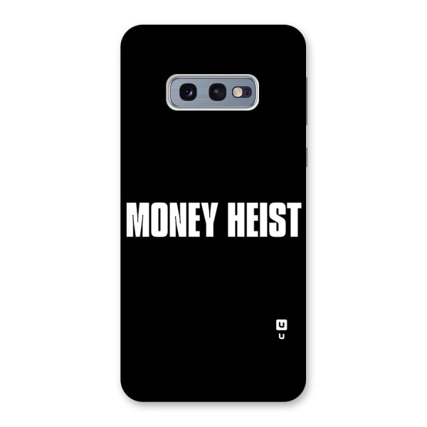 Money Heist Typography Back Case for Galaxy S10e