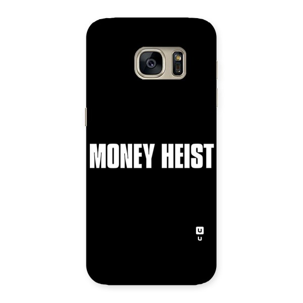 Money Heist Typography Back Case for Galaxy S7